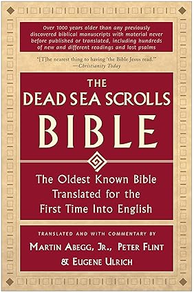 The Dead Sea Scrolls Bible: The Oldest Known Bible Translated for the First Time Into English Bible HarperOne