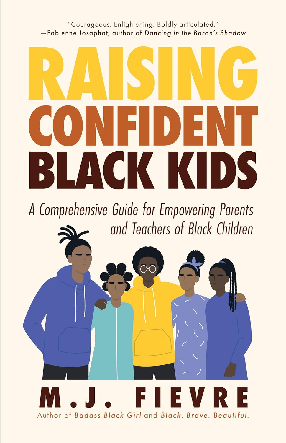 Raising Confident Black Kids: A Comprehensive Guide for Empowering Parents and Teachers of Black Children (Teaching Resource, Gift for Parents, Adol - CA Corrections Book Store