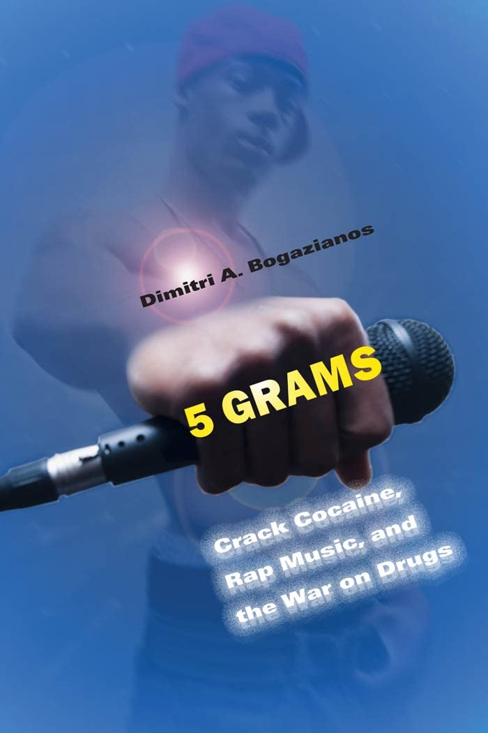 5 Grams - Crack Cocaine, Rap Music, and the War on Drugs (Alternative Criminology 15)  - CA Corrections Bookstore