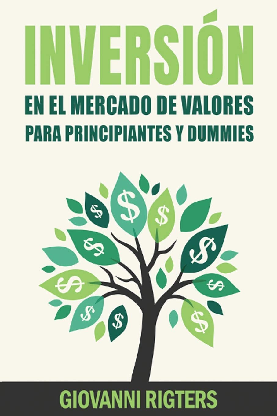 Book cover of "Inversión en el Mercado de Valores para Principiantes y Dummies" by Giovanni Rigters, featuring Spanish edition design.
