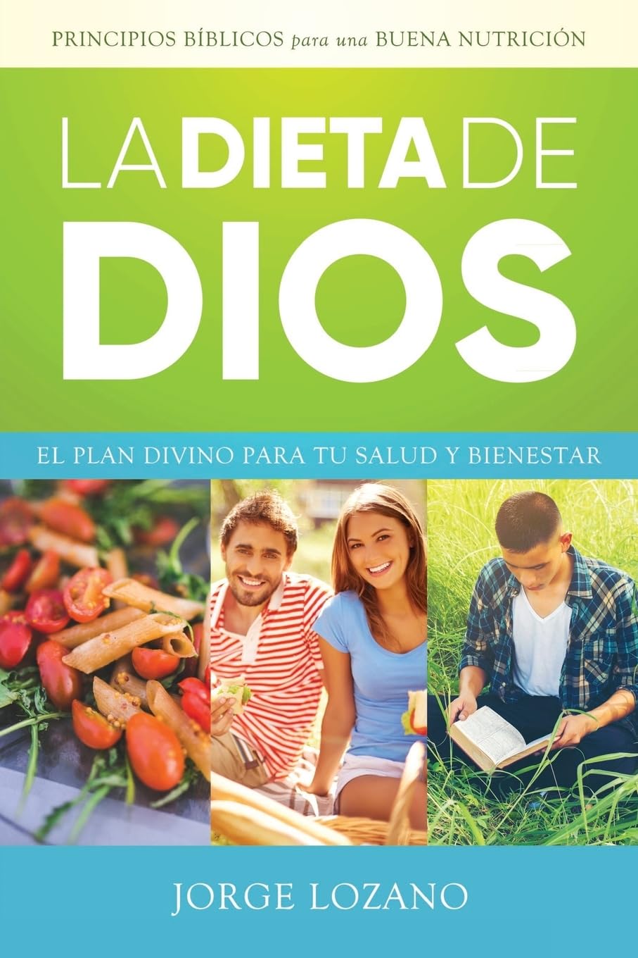 La Dieta de Dios: El Plan Divino para tu Salud y Bienestar (Spanish Edition)