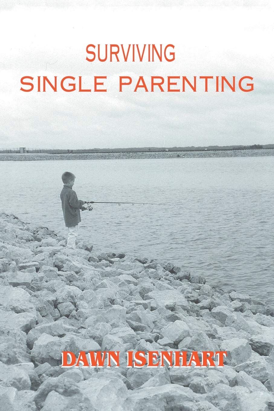Surviving Single Parenting SureShot Books Publishing LLC