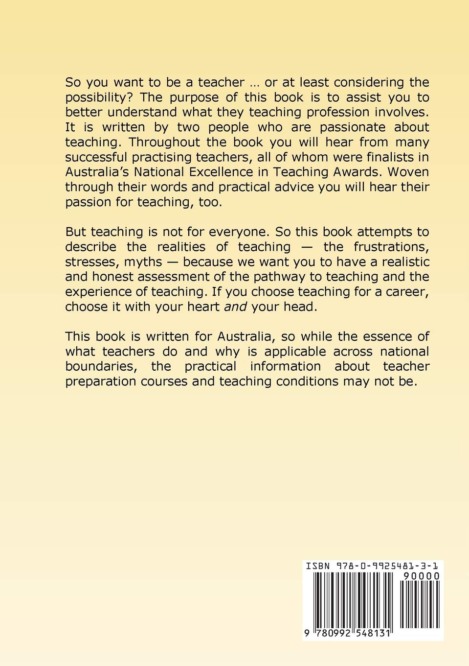 So You Want to Be a Teacher?: A guide for current and prospective students in Australia (2ND ed.) SureShot Books Publishing LLC