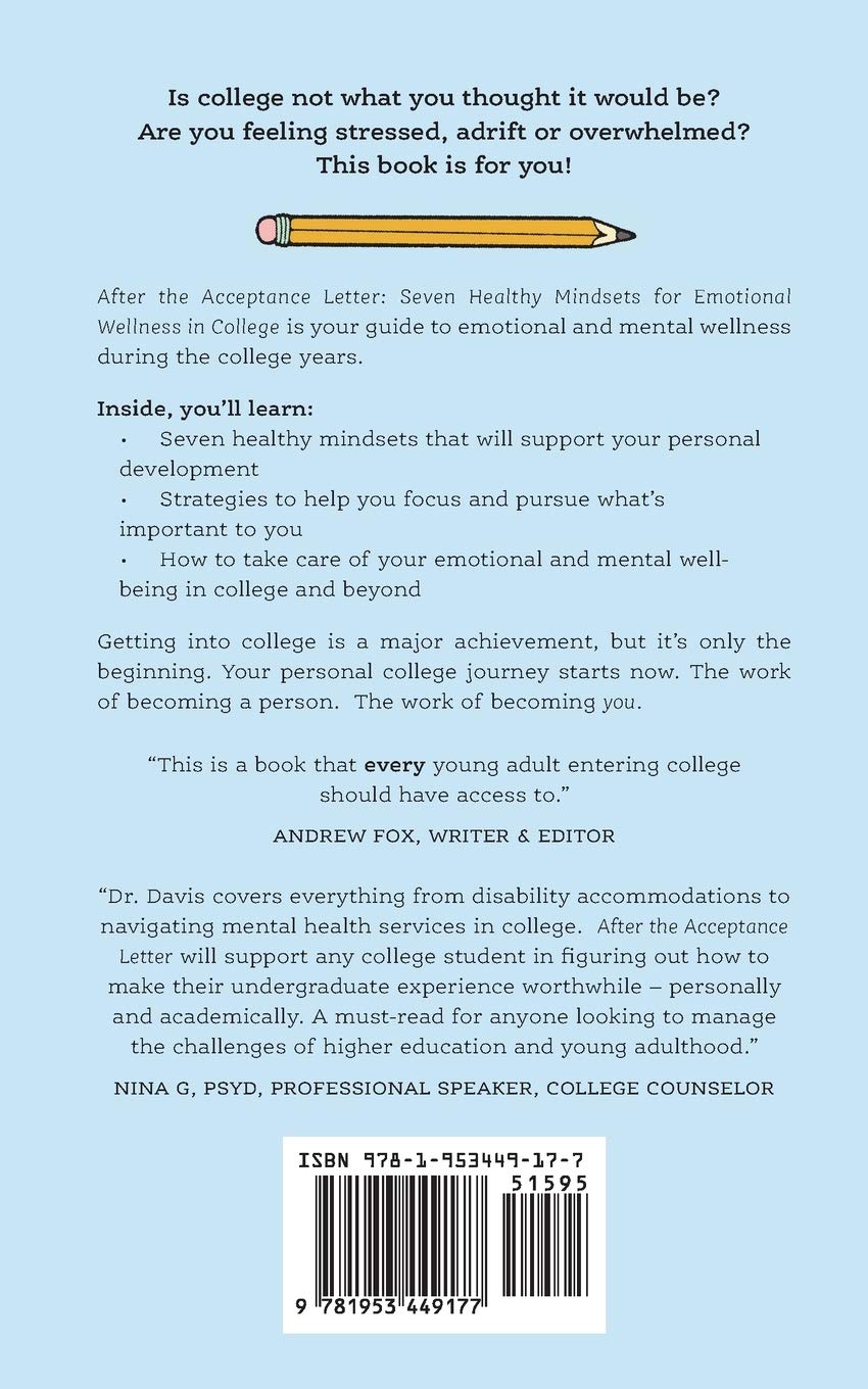 After the Acceptance Letter: Seven Healthy Mindsets for Emotional Wellness in College SureShot Books Publishing LLC