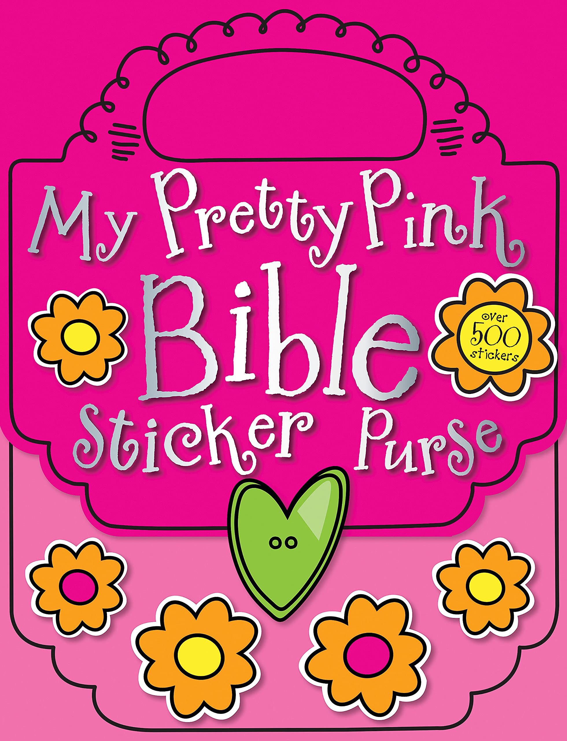 My Pretty Pink Bible Sticker Purse SureShot Books Publishing LLC
