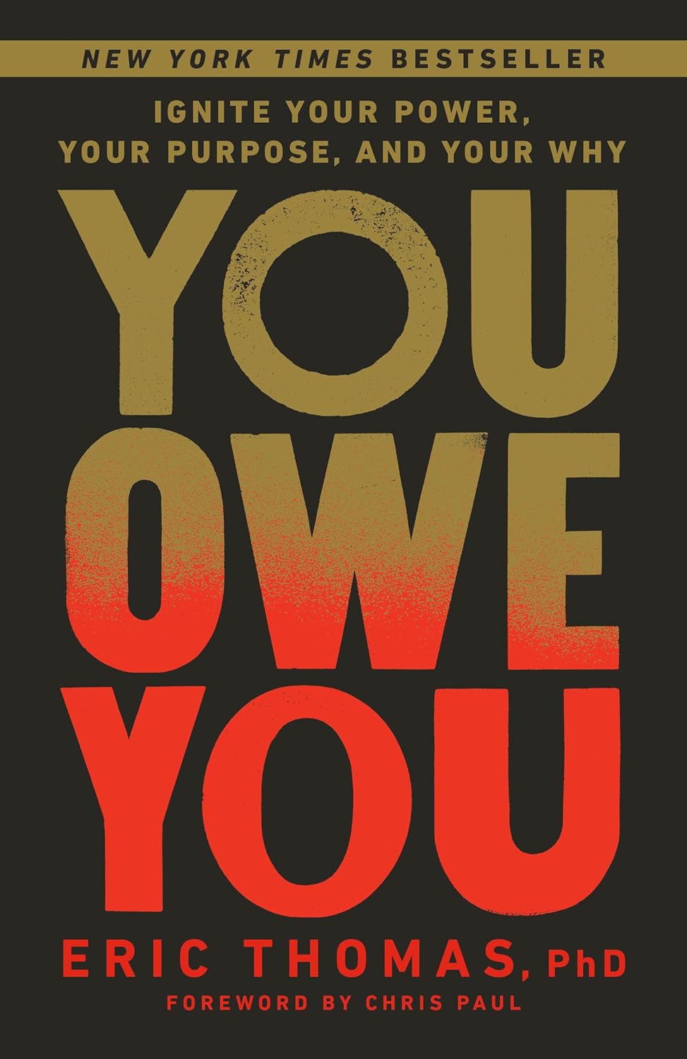 You Owe You: Ignite Your Power, Your Purpose, and Your Why