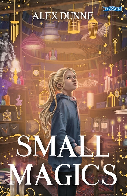 Small Magics by Dunne, Alex