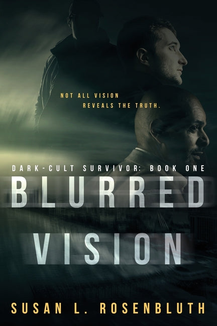 Blurred Vision by L. Rosenbluth, Susan