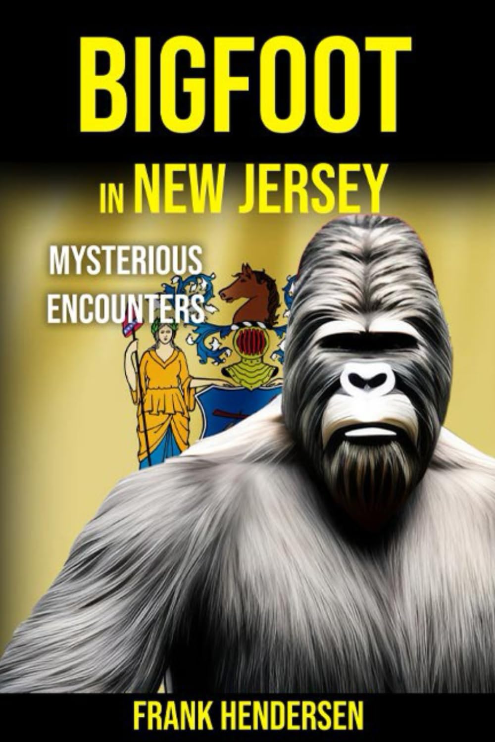 Bigfoot in New Jersey: Mysterious Encounters (Bigfoot Encounters from Around the World)  - CA Corrections Bookstore