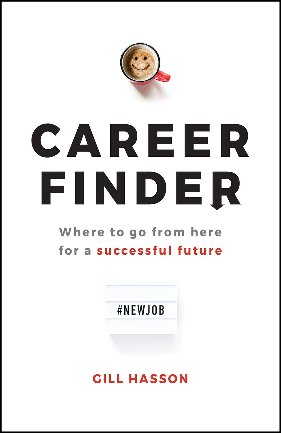Career Finder - Where to Go from Here for a Successful Future (1ST ed.) - CA Corrections Bookstore