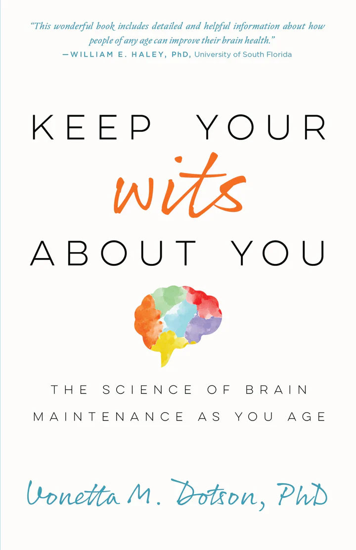 Keep Your Wits about You: The Science of Brain Maintenance as You Age - CA Corrections Bookstore