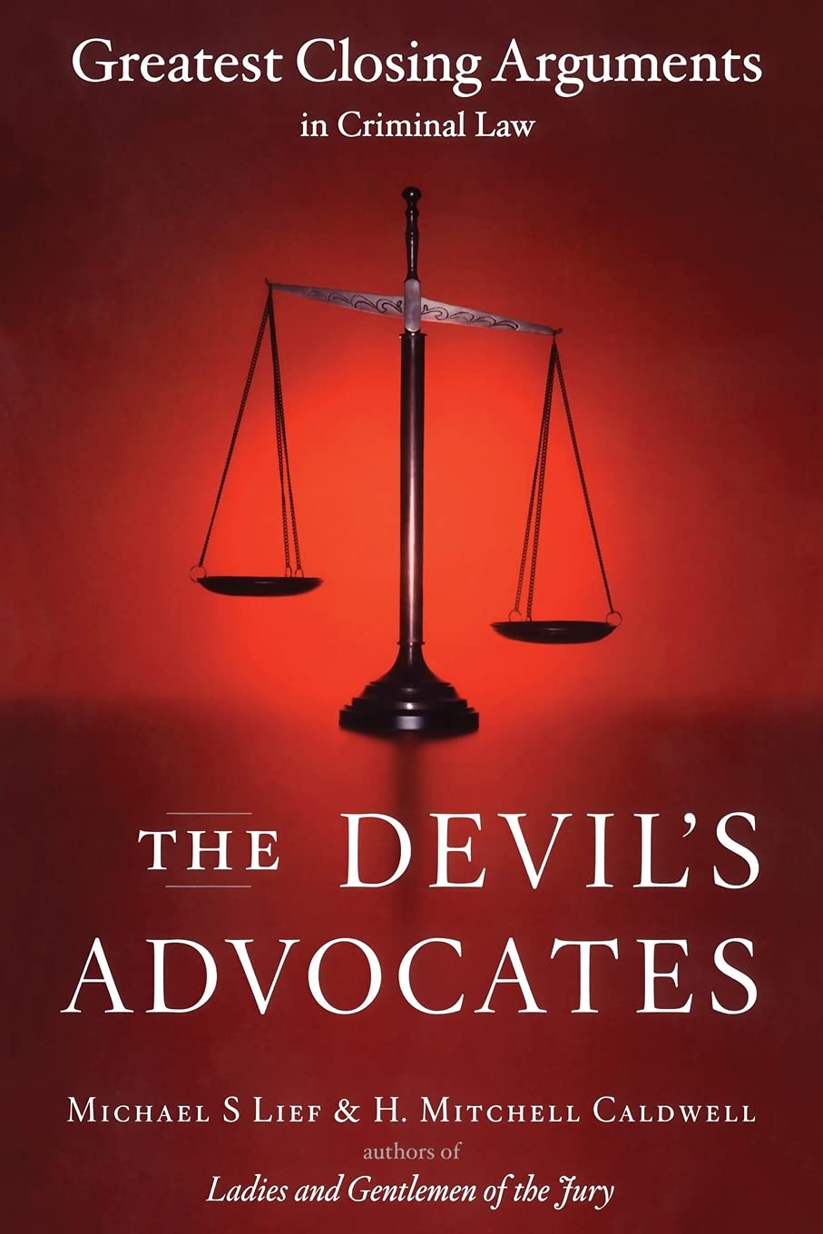 The Devil's Advocates - Greatest Closing Arguments in Criminal Law - CA Corrections Bookstore