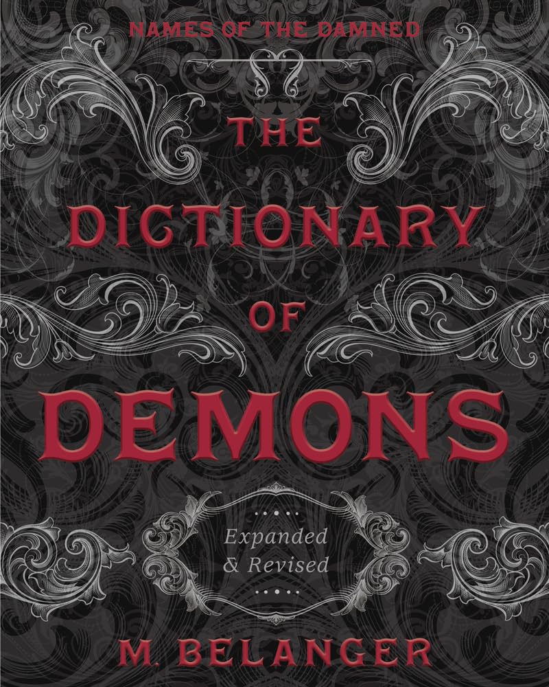 The Dictionary of Demons - Expanded & Revised - Names of the Damned - CA Corrections Bookstore