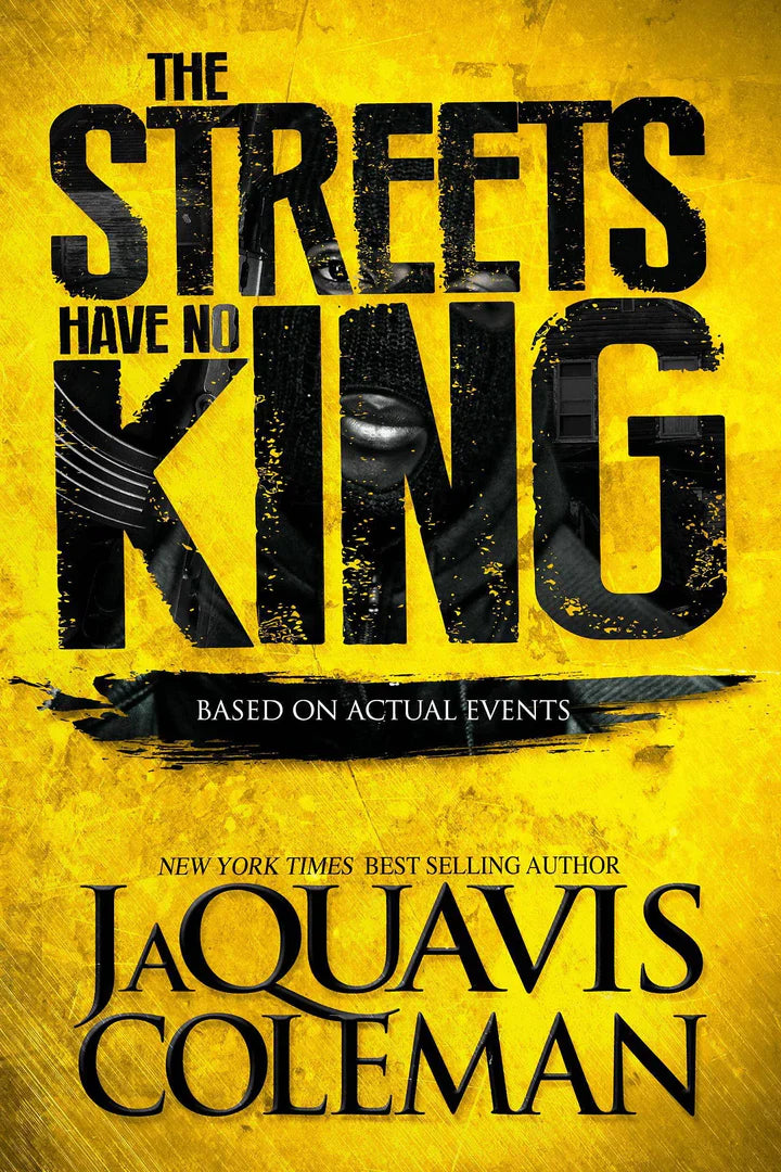 The Streets Have No King Literature and Fiction JaQuavis Coleman