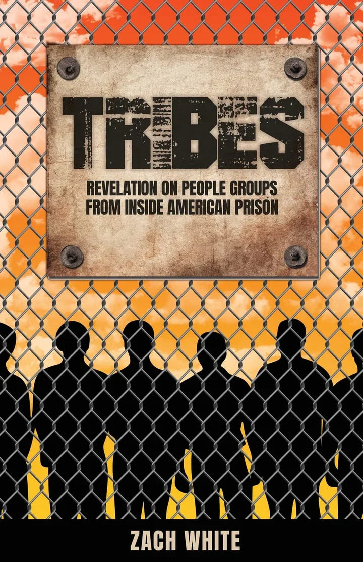 Tribes: Revelation on People Groups from Inside American Prison - CA Corrections Bookstore