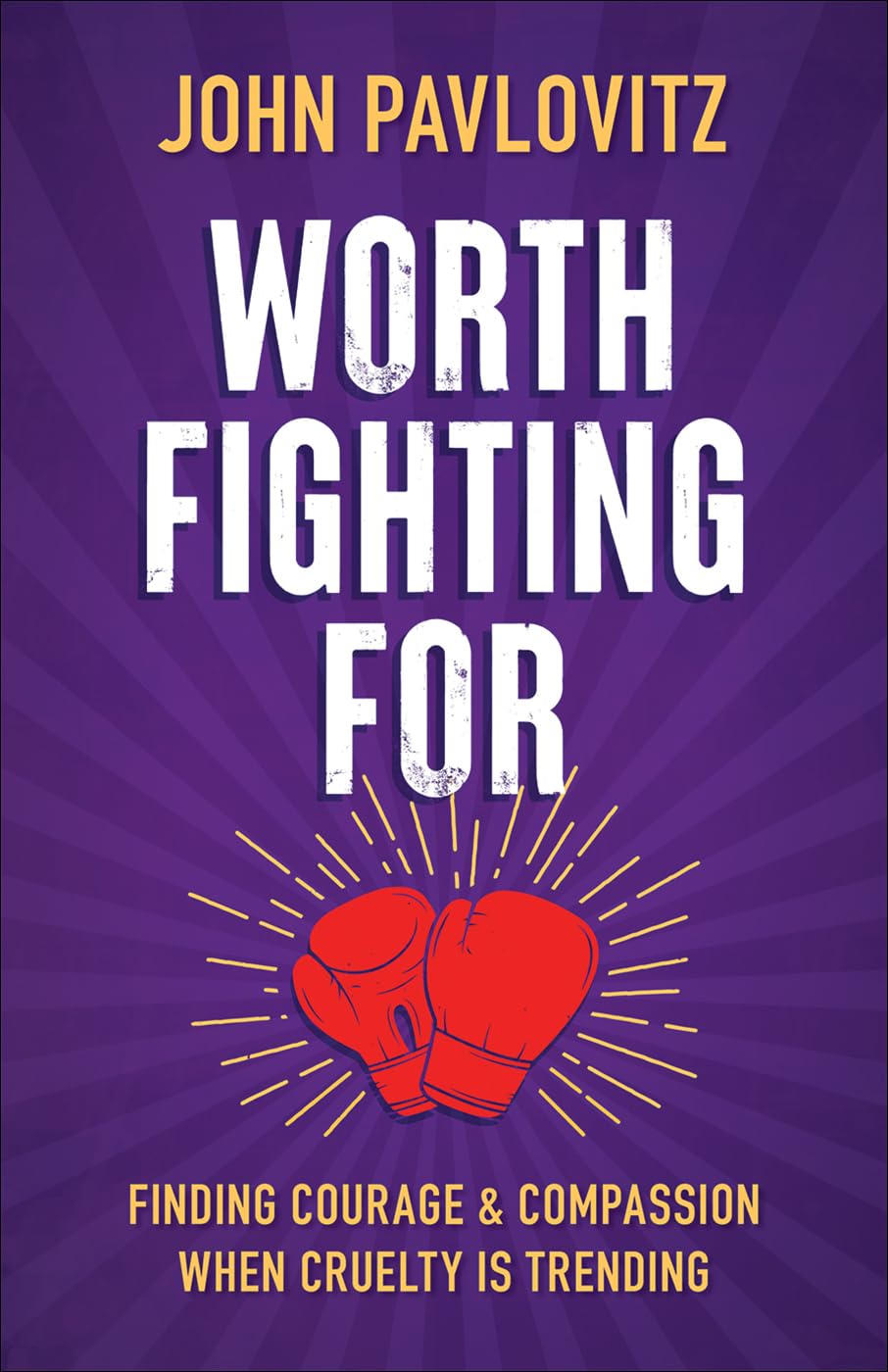 Worth Fighting For (Intl Edition) - CA Corrections Bookstore