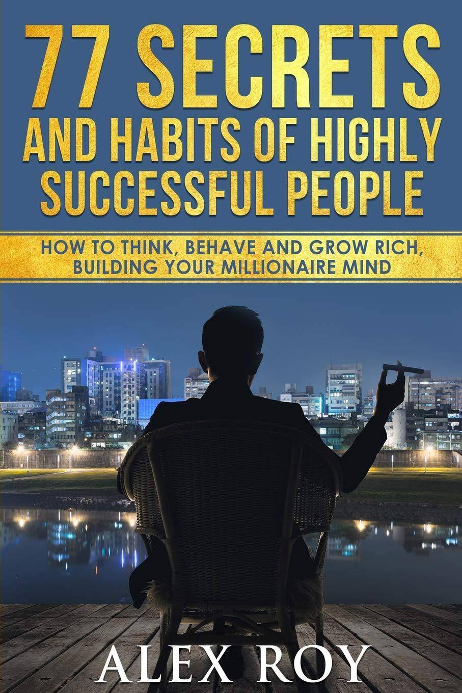 77 Secrets and Habits of Highly Successful People - CA Corrections Bookstore