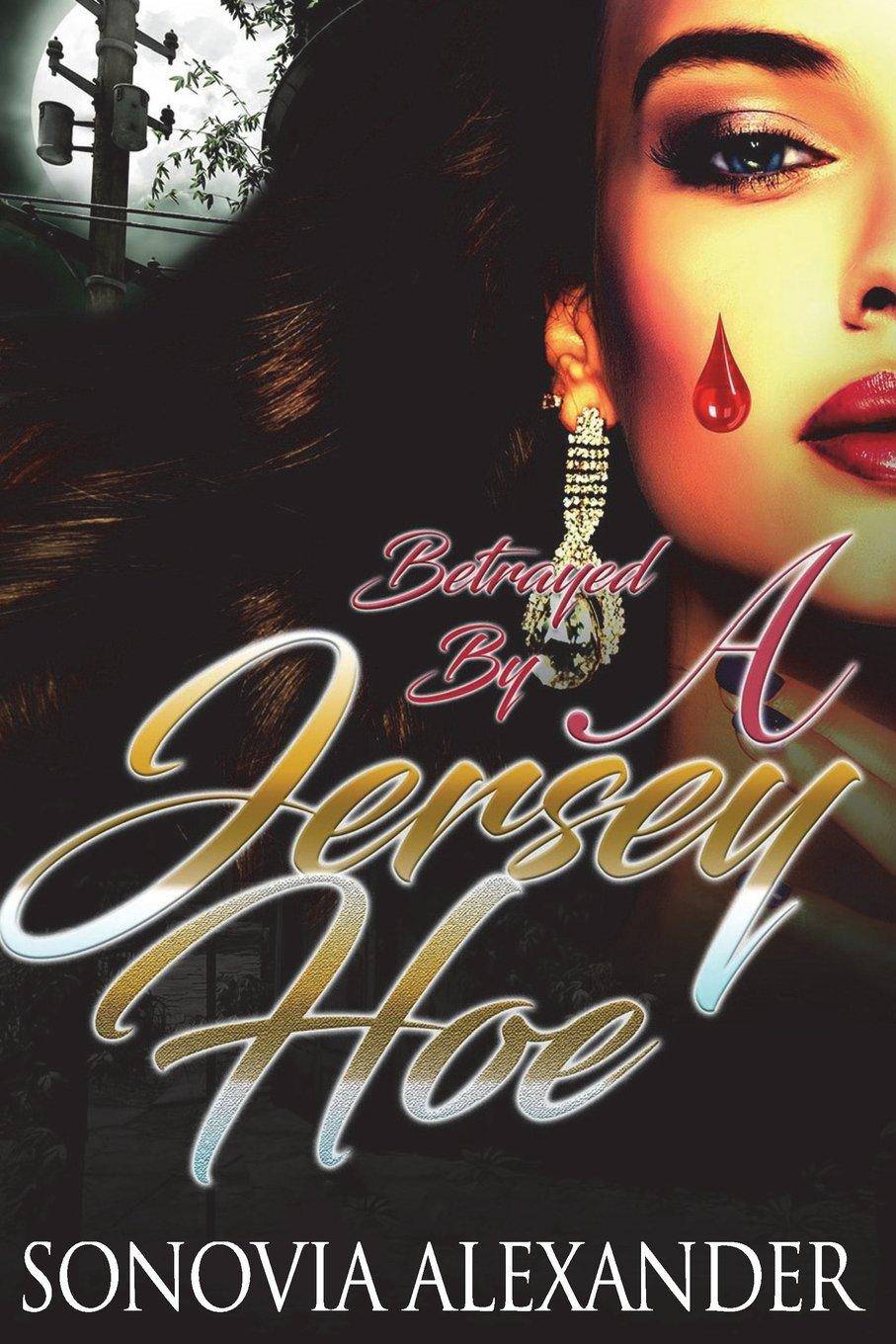 Betrayed By A Jersey Hoe Fiction | Women Alexander Sonovia