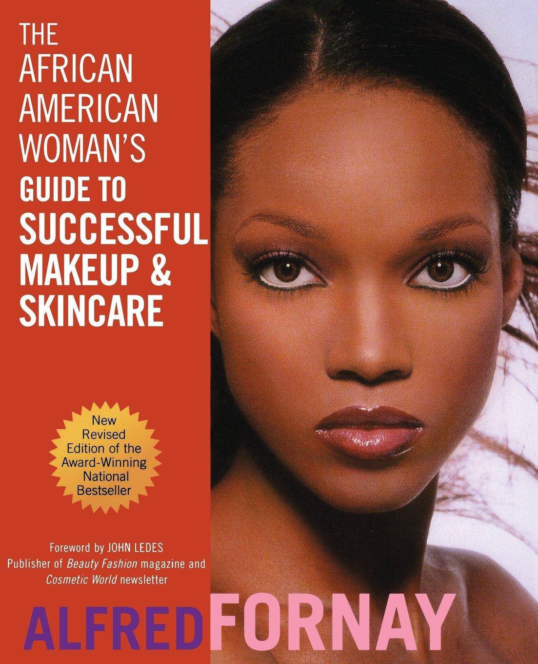 The African American Woman's Guide to Successful Makeup and Skincare Social Science Alfred Fornay