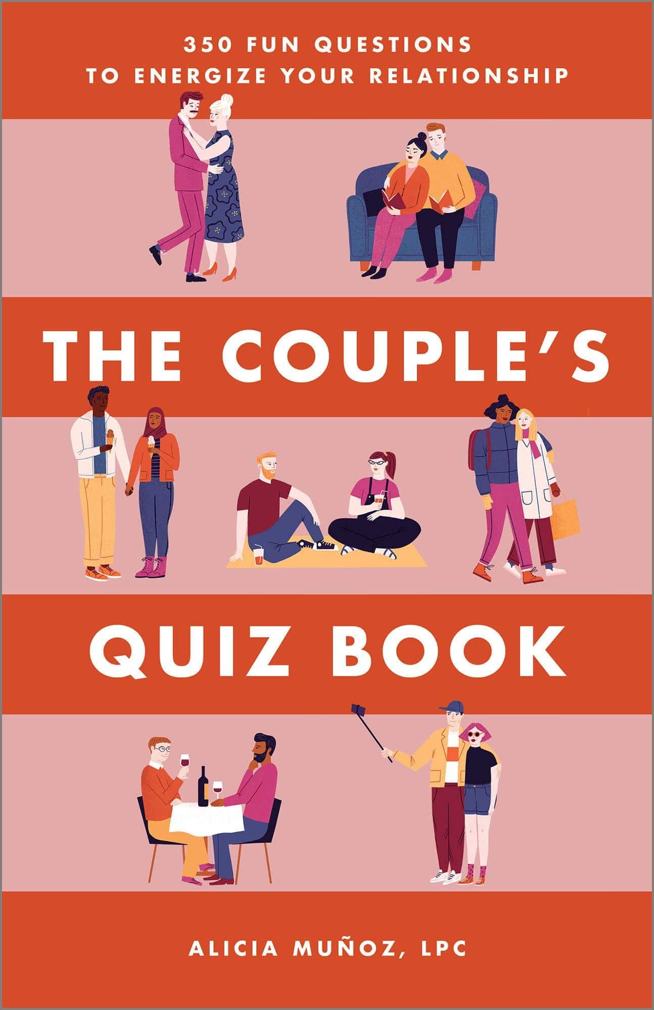 The Couple's Quiz Book: 350 Fun Questions to Energize Your Relationship Self help | Relations Alicia Muñoz LPC
