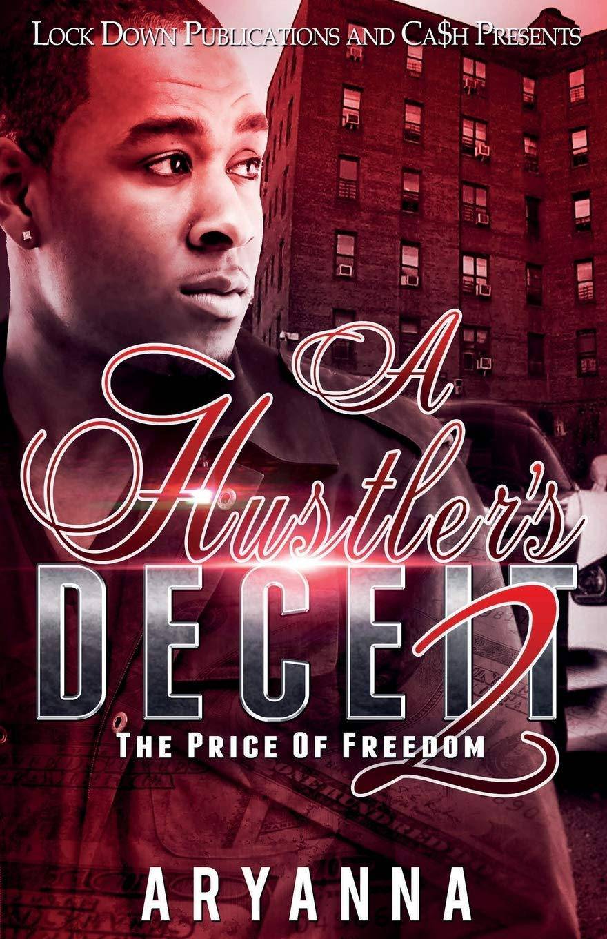 A Hustler's Deceit 2: The Price of Freedom Paperback Lock Down Publications