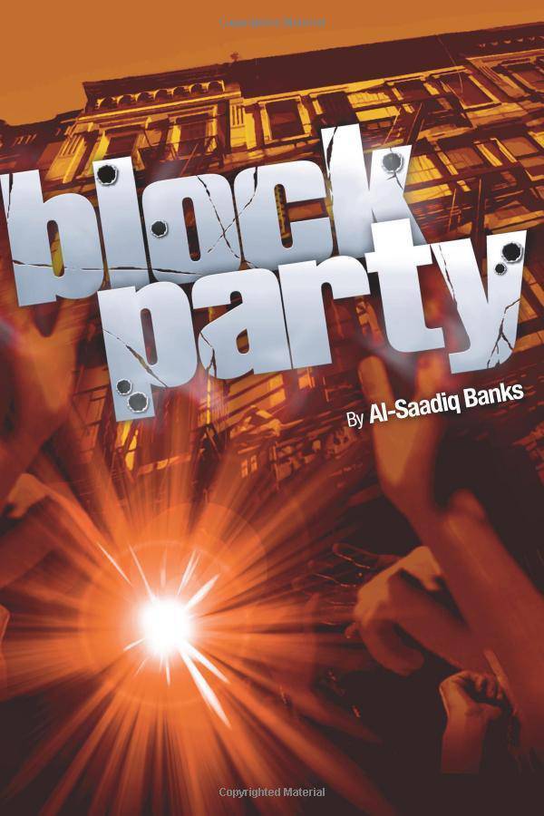 Block Party 1 Fiction | General Banks, Al-Saadiq