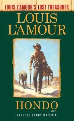 Hondo (Louis l'Amour's Lost Treasures) Paperback Bantam