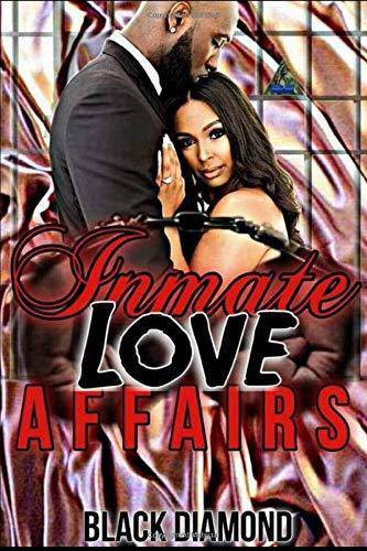 Inmate Love Affairs Literature & Fiction Black Diamond