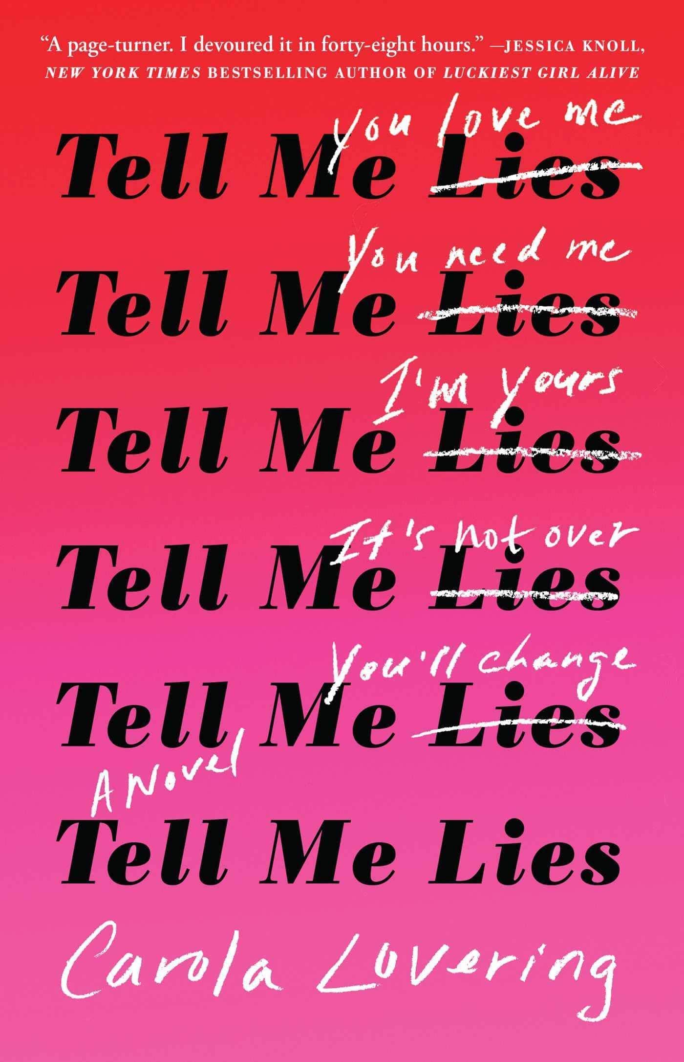 Tell Me Lies Literature and Fiction Carola Lovering