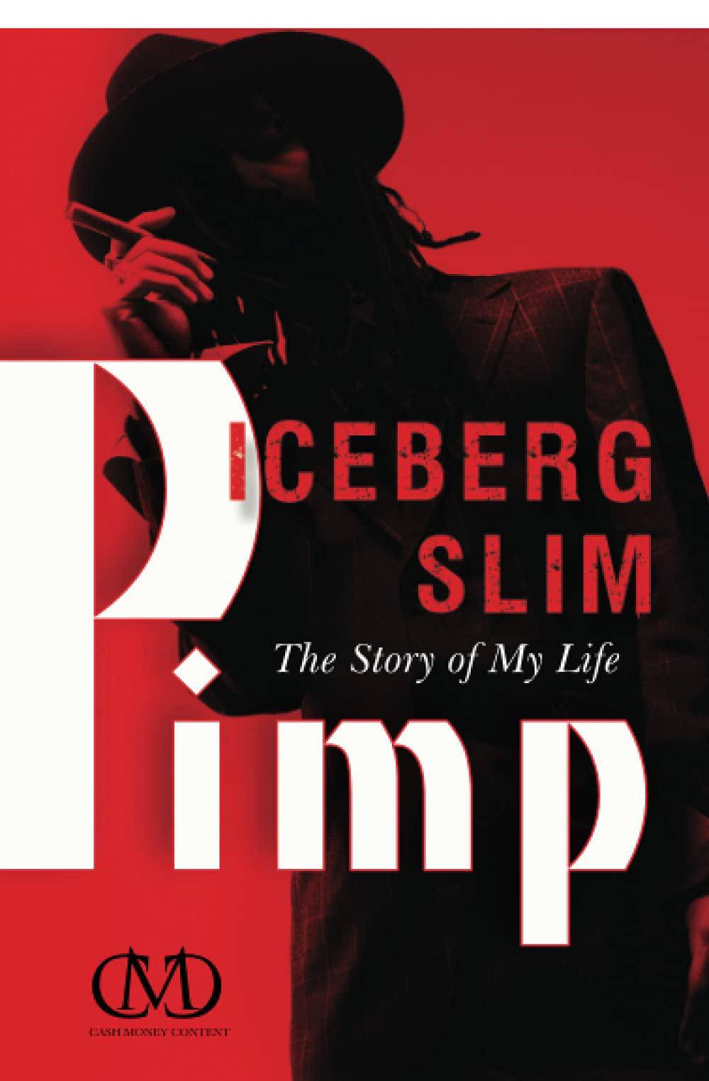 Pimp Politics & Social Sciences Iceberg Slim