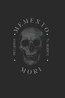 Memento Mori: Recuerda tu Muerte by Peligrosos, Hombres
