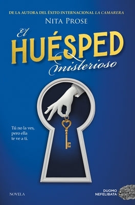 Huesped Misterioso, El by Prose, Nita