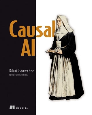 Causal AI by Ness, Robert Osazuwa