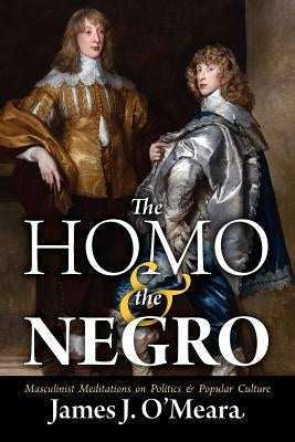 The Homo and the Negro Paperback Counter-Currents Publishing
