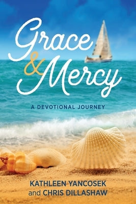 Grace & Mercy: A Devotional Journey Bible Loving Healing Press