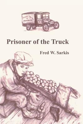 Prisoner of the Truck Paperback Authorhouse