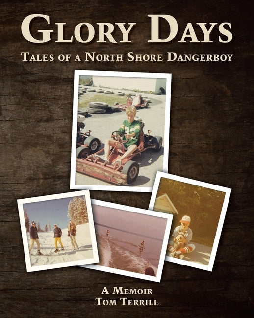 Glory Days: Tales of a North Shore Dangerboy Paperback Christian Faith