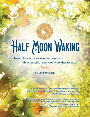 Half Moon Waking: Rising, Falling, and Walking Through Marriage, Motherhood, and Miscarriage Paperback Page of Notes