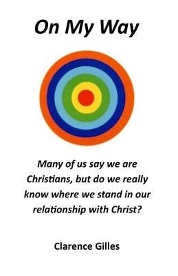 On My Way Bible Clarence Gilles