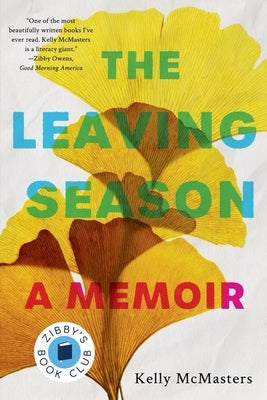 The Leaving Season: A Memoir Paperback W. W. Norton & Company