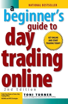A Beginner's Guide to Day Trading Online 2nd Edition Adams Media Corporation