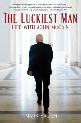 The Luckiest Man: Life with John McCain Simon & Schuster