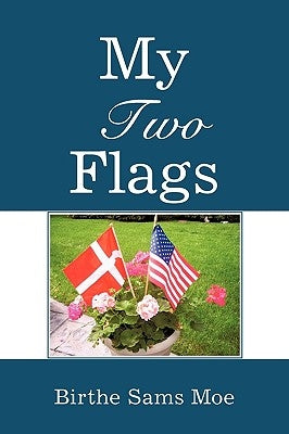 My Two Flags Paperback Authorhouse