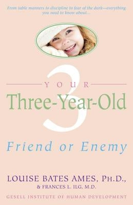 Your Three-Year-Old: Friend or Enemy Dell
