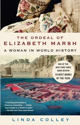 The Ordeal of Elizabeth Marsh: A Woman in World History Paperback Anchor Books