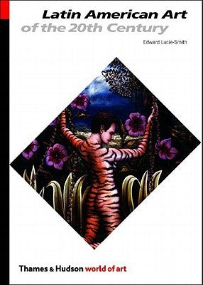 Latin American Art of the 20th Century Thames & Hudson
