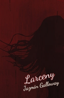 Larceny Paperback Jazmin Galloway