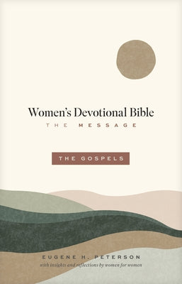The Message Women's Devotional Bible: The Gospels (Softcover) Bible NavPress Publishing Group