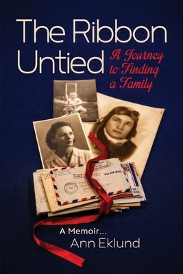 The Ribbon Untied: A Journey to Finding a Family Paperback Ribbon Untied LLC
