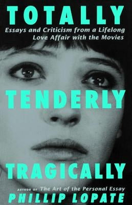 Totally, Tenderly, Tragically Paperback Anchor Books